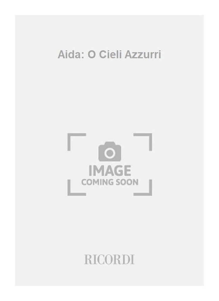 Aida: O Cieli Azzurri